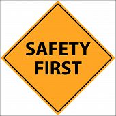 foto of safety  - Vector illustration of a Safety First sign - JPG 