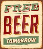 foto of restaurant  - Vintage Free Beer Tomorrow Metal Sign   - JPG 