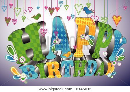 Glossy 3d type: Happy Birthday. Cool and colorful 3d text saying Happy 