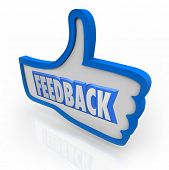 foto of opinion  - The word Feedback in a blue thumbs up indicating positive comments and opinions from customers and other people in your audience or circle of friends and family - JPG 