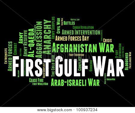 First Gulf War Means Operation Desert Storm And Conflicts
