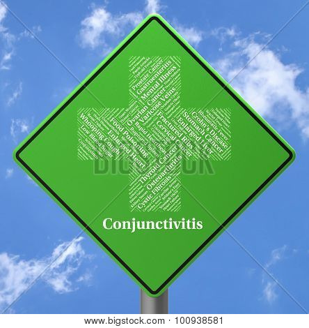 Conjunctivitis Sign Represents Poor Health And Afflictions
