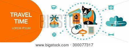 Flat Style Icons Of Traveling With A Pet, Planning A Summer Vacation, Tourism And Journey Objects. D