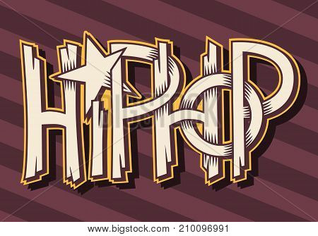Hip Hop  Artistic Custom Graffiti Style Label Lettering Design. Vector Image.