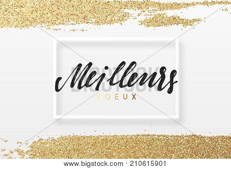 French lettering Meilleurs voeux. Christmas and New Year luxury gold background. Xmas greeting card.