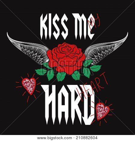 Fashion red rose with wings, type, slogan kiss me hard, my glitter heart. Modern t-shirt print for rock and roll girls gang apparel.