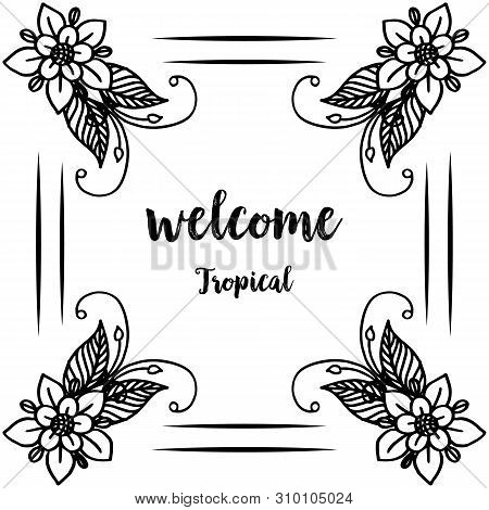 Vector Illustration Various Crowd Of Flower Frame With Design Card Of Wellcome Tropical