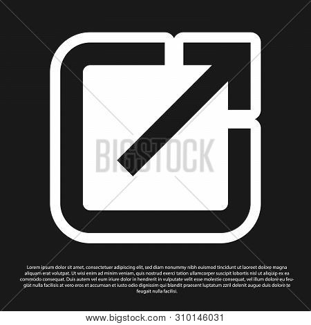 Black Open In New Window Icon Isolated On Black Background. Open Another Tab Button Sign. Browser Fr
