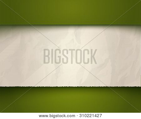 Vector Vintage Green Background With Torn Old Paper. White And Torn Old Paper Vector Template.