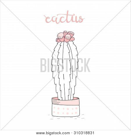 Cute Hand Drawn Cactus With Letters On White Background. Vector Icons In Minimalistic Sketch Style. 