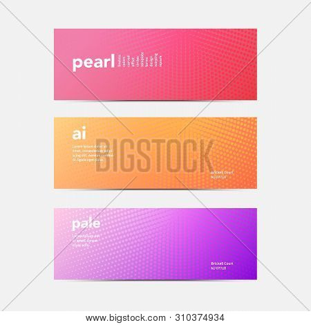 Vector Set Of Bright Color Banner In Minimalist Modern Style. Half Tone Colorful Templates. Trendy G