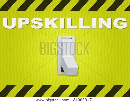 3d Illustration Of Upskilling Title Above An Electric Switch On Green Wall