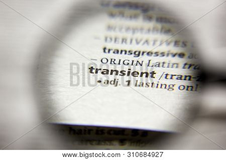 The Word Or Phrase Transient In A Dictionary