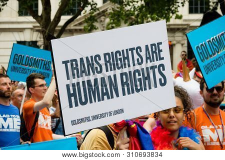 London, United Kingdom, 6th July 2019:- A Sign Stating Trans Rights Are Human Rights At London Pride