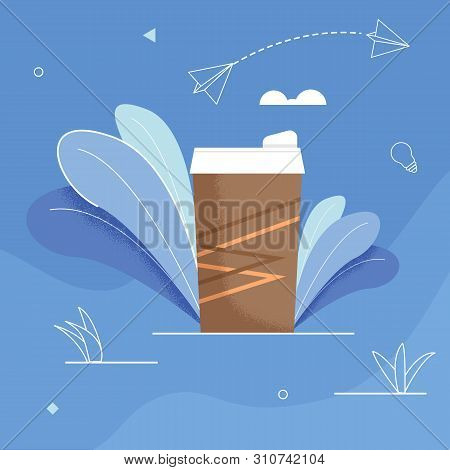 Flat Vector Illustration Glass Coffee On Blue Background. Brown Disposable Coffee Cup. Energy Hot Mo