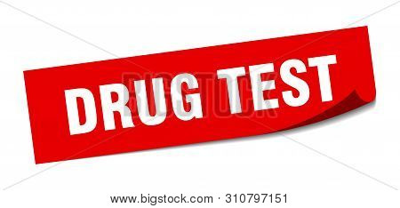 Drug Test Sticker. Drug Test Square Isolated Sign. Drug Test