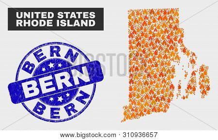 Vector Collage Of Wildfire Rhode Island State Map And Blue Round Distress Bern Seal Stamp. Fiery Rho