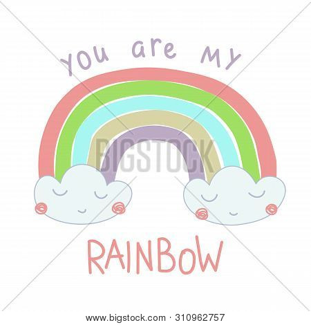 Hand Drawn Illustration Of A Rainbow Out Of The Clouds And Hand Lettering Rainbow Magic.