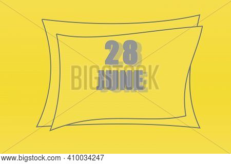Calendar Date In A Frame On A Refreshing Yellow Background In Absolutely Gray Color. June 28 Is The 
