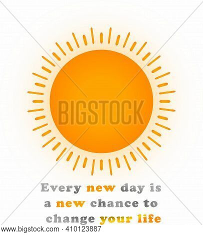 Vector Graphic: Inspirational And Motivational Quote With A Sun