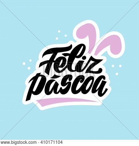 Cute Happy Easter Hand Lettering In Portuguese.