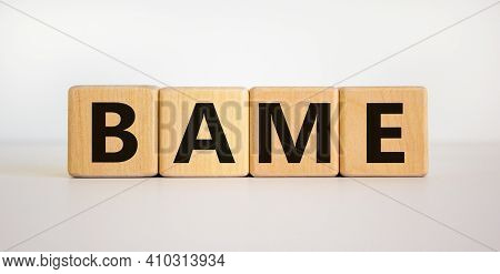 Bame Symbol. Abbreviation Bame, Black, Asian And Minority Ethnic On Wooden Cubes. Beautiful White Ba