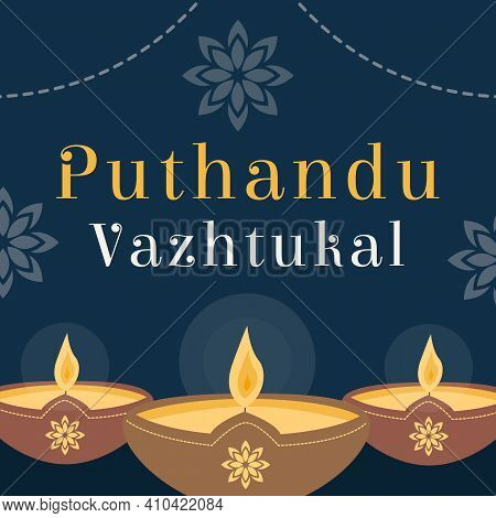 Puthandu Vazhtukal Holiday Tamil Translation Happy New Year. Ugandu Or Diwali South India Sri Lanka 