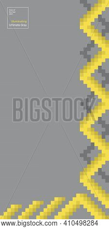Vector Abstract Pixel Background In Colors Of The Year 2021. Ultimate Gray, Illuminating Yellow. Des