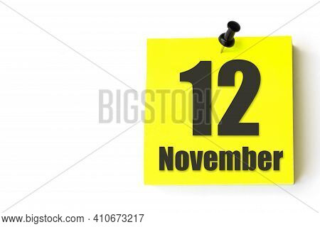 November 12nd. Day 12 Of Month, Calendar Date. Yellow Sheet Of The Calendar. Autumn Month, Day Of Th