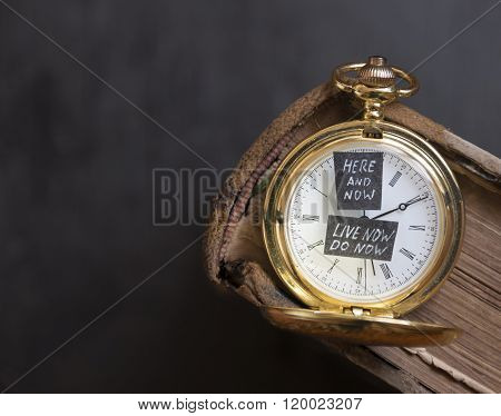 Here and Now and Live now do now idea