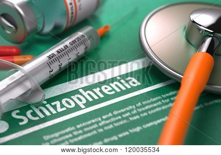 Diagnosis - Schizophrenia. Medical Concept.