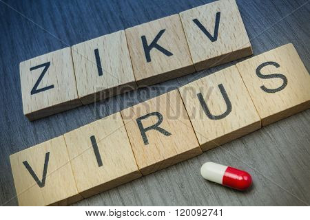 Zica Virus, Written In Letters Wood, Concept Health Remedy