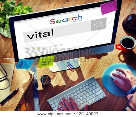 Vital Vitality Live Critical Active Essential Important Concept