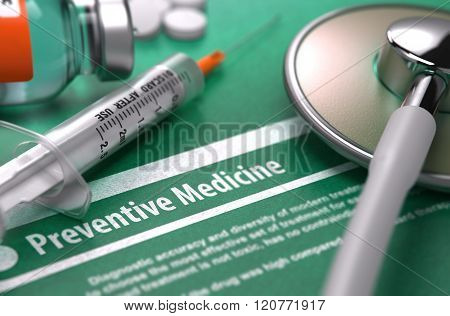 Preventive Medicine - Printed Diagnosis on Green Background.