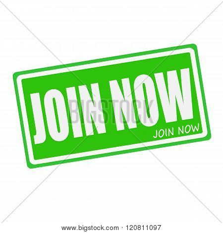 JOIN NOW white stamp text on green