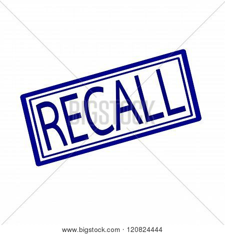 an images of Recall blue stamp text on white