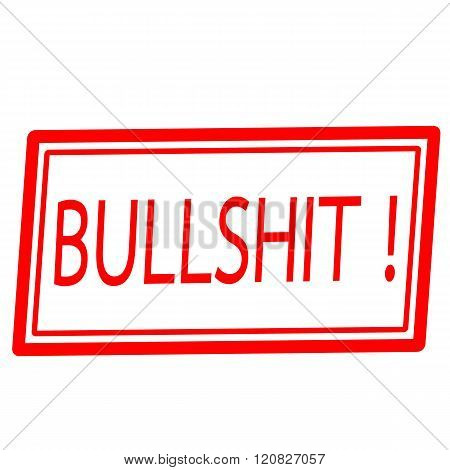 an images of Bullshit red stamp text on white
