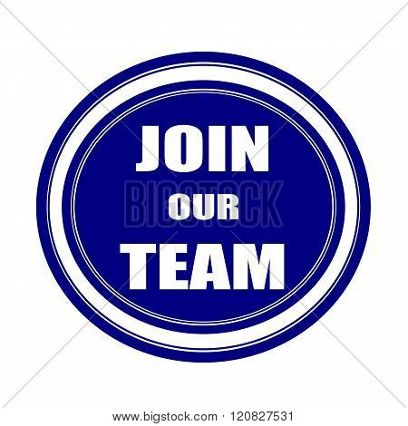 Join our team white stamp text on blueblack