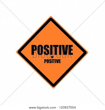 Positive Black Stamp Text On Orange Background