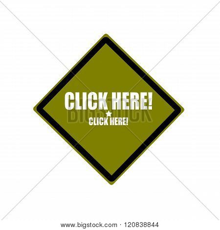 Click Here White Stamp Text On Green Background