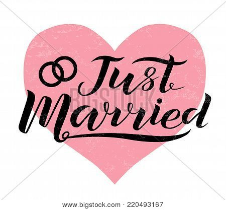 Hand drawn Just married custom lettering text on white background with heart, vector illustration. Just married for logo, wedding, invitation and postcard. Wedding phrase. Just married calligraphy.