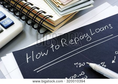 How To Repay Loans Sign. Repayment Concept.