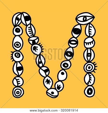 M Hand Drawn Vector Letter With Eye Symbols In Different Forms In Cartoon Style