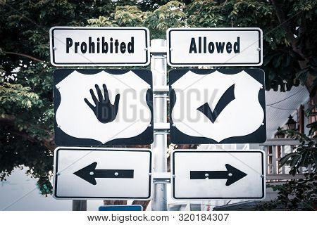 Street Sign To Allowed Versus Prohibited