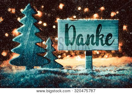 Sign, Tree, Snowflakes, Calligraphy Danke Mean Means Thank You