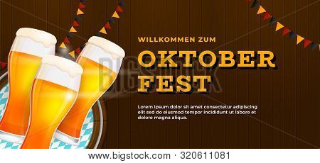 Willlkommen Zum Oktoberfest Banner Poster Template Design. Beer Glass On Wooden Wall Background Vect