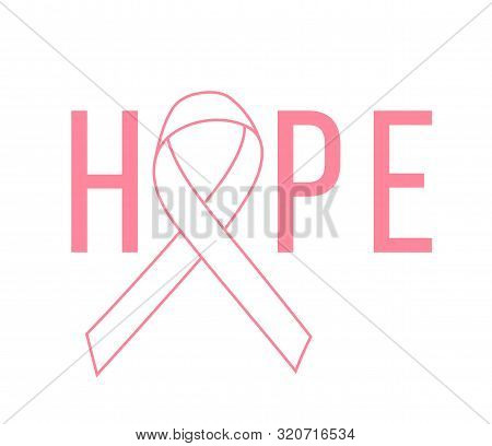 Symbol Of National Breast Canser Awareness Month In October. Poster Hope With Pink Ribbon. Vector