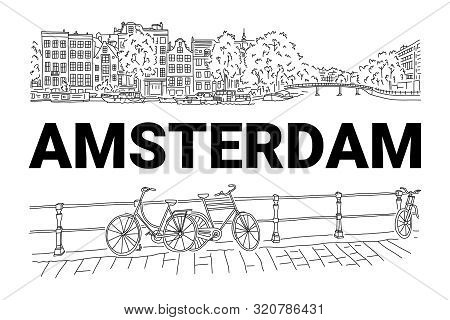 Bright Banner Flyer Sketch Inscription Amsterdam. City By River. Beautiful Promenade. Bicycles For W