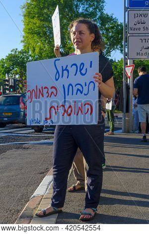 Haifa, Israel - May 15, 2021: Protest Of Local Citizens Against The War, And Prime Minister Benjamin