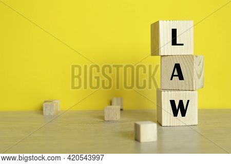 You Can Use In Business, Marketing And Other Concepts. Messege Of The Day. Law - Business Concept . 